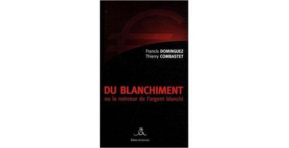Du blanchiment ou la noirceur de l'argent