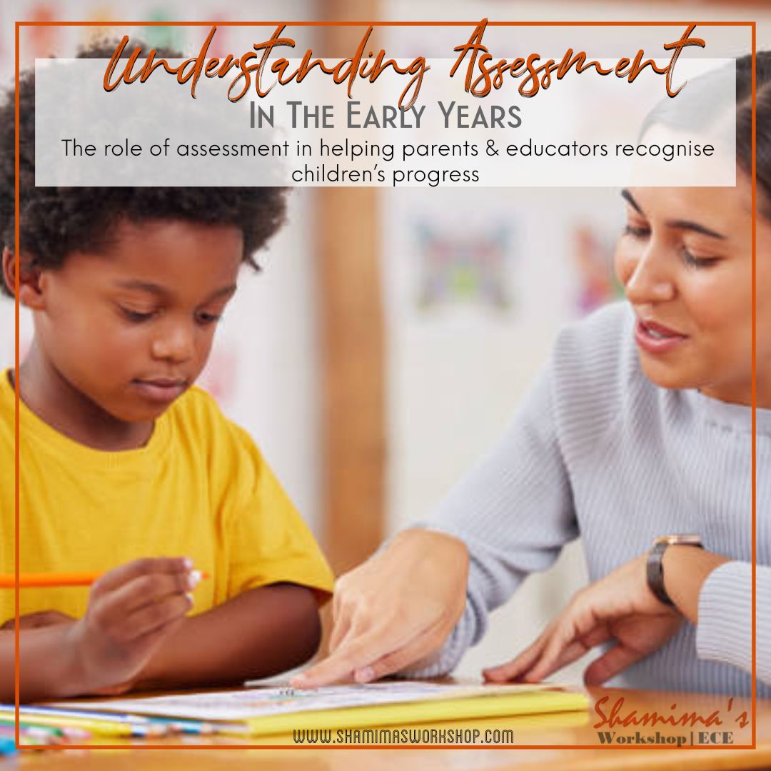 Assessment of Children's learning and development
